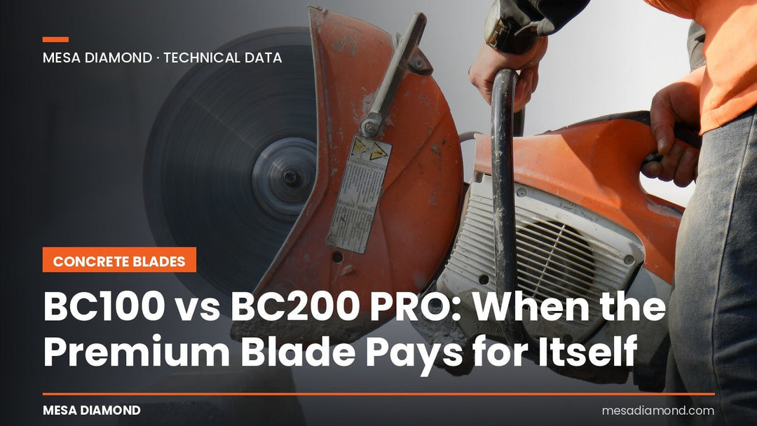 BC100 vs BC200 PRO: When the Premium Concrete Blade Actually Pays for Itself - Mesa Diamond